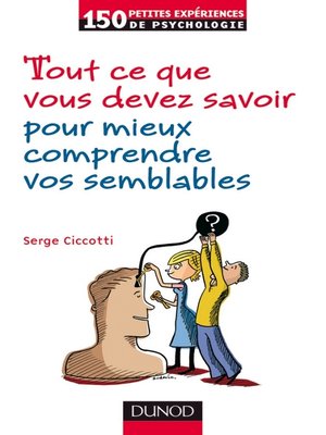 cover image of Tout ce que vous devez savoir pour mieux comprendre vos semblables